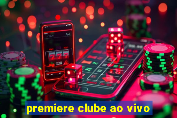 premiere clube ao vivo