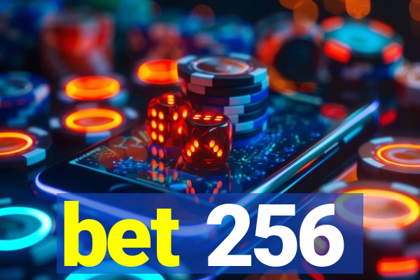 bet 256