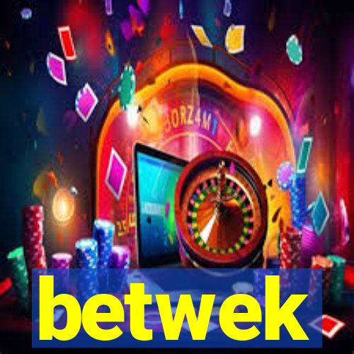 betwek