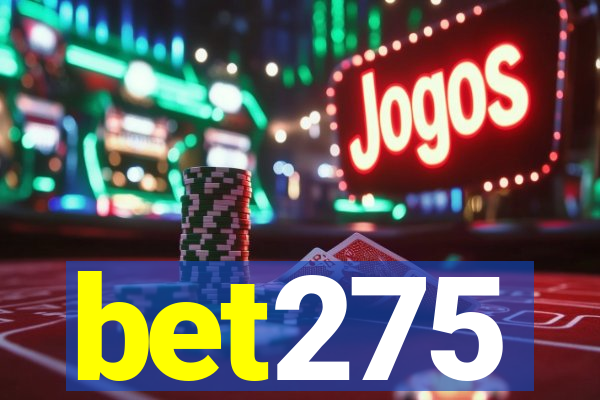 bet275