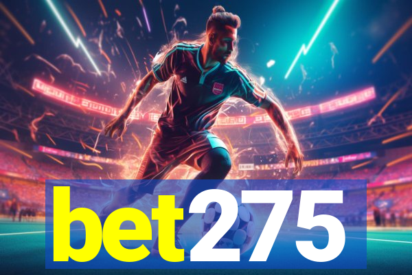 bet275