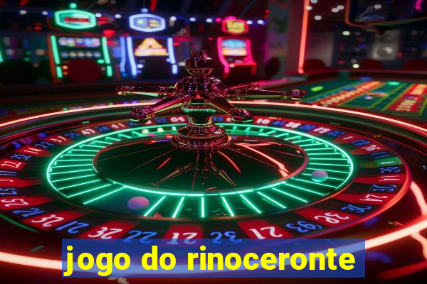 jogo do rinoceronte