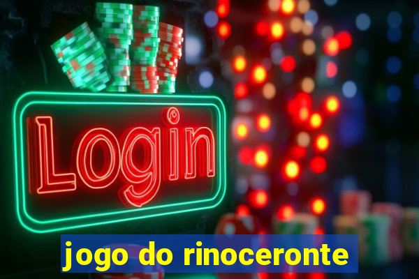 jogo do rinoceronte