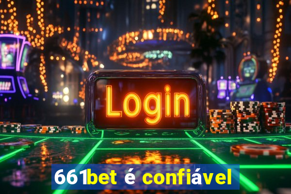 661bet é confiável