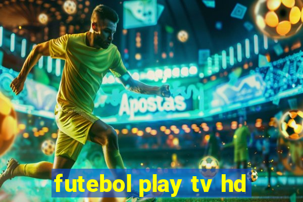 futebol play tv hd