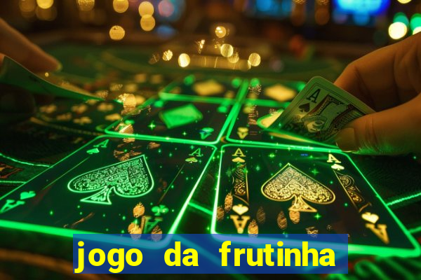 jogo da frutinha paga mesmo