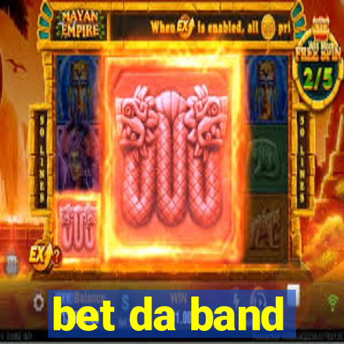 bet da band