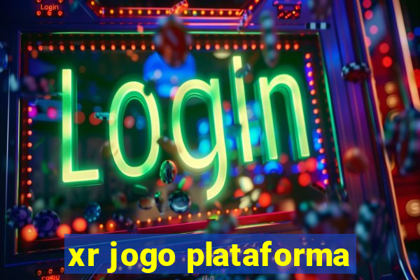 xr jogo plataforma