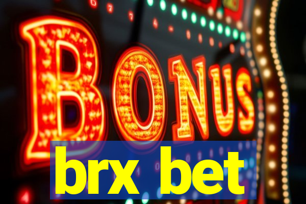 brx bet