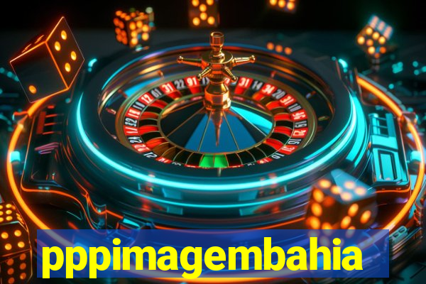 pppimagembahia