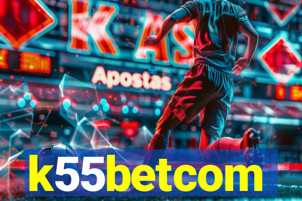 k55betcom