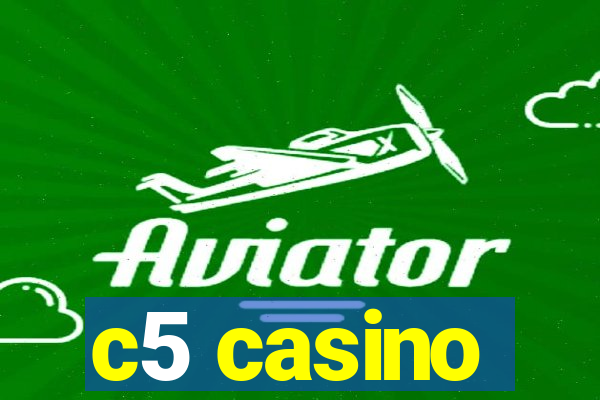 c5 casino