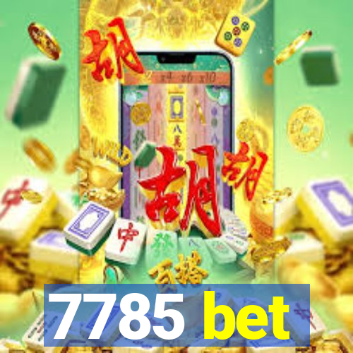 7785 bet