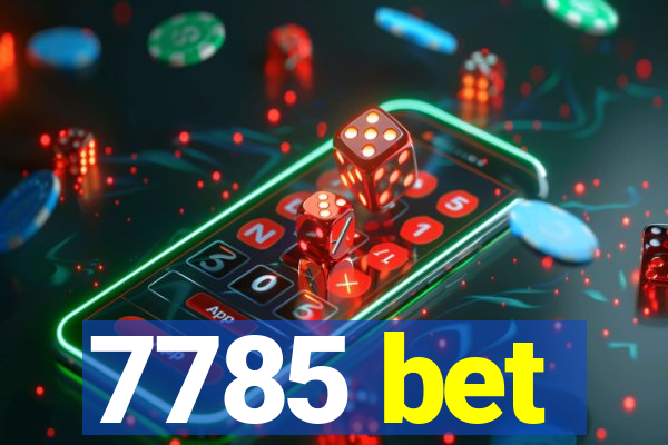 7785 bet