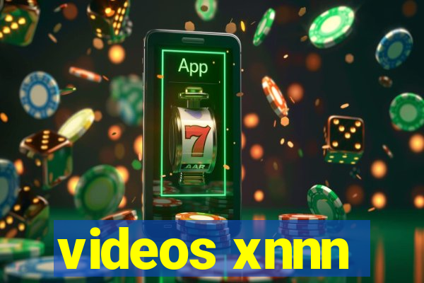 videos xnnn