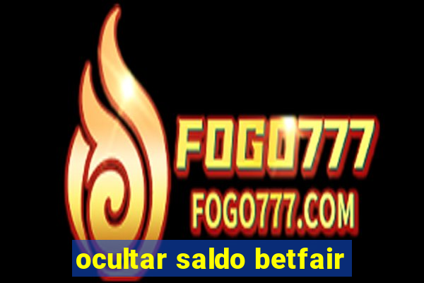 ocultar saldo betfair