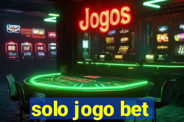 solo jogo bet