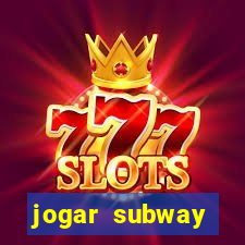 jogar subway surfers 1.99