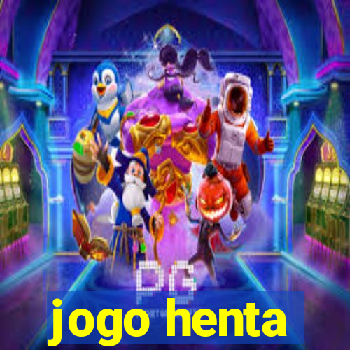 jogo henta