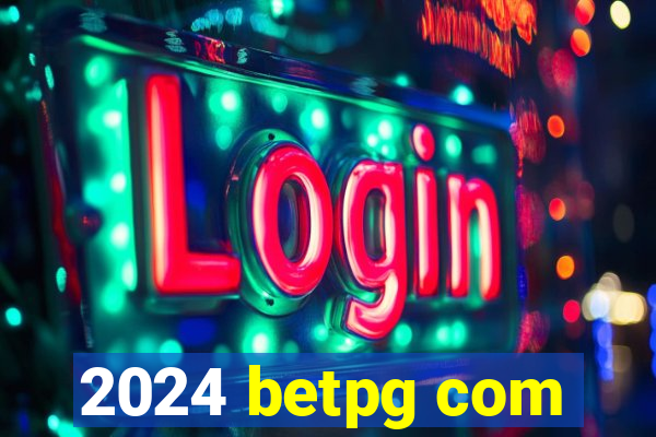 2024 betpg com