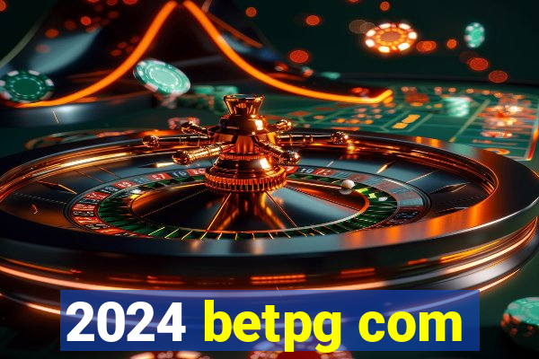 2024 betpg com