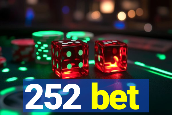 252 bet