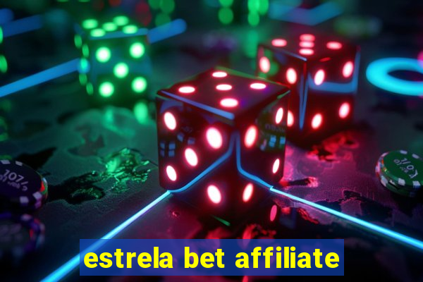 estrela bet affiliate