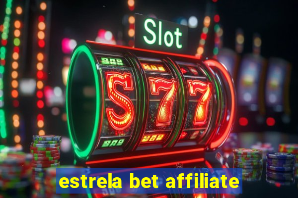 estrela bet affiliate