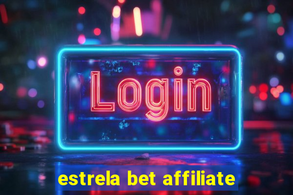 estrela bet affiliate