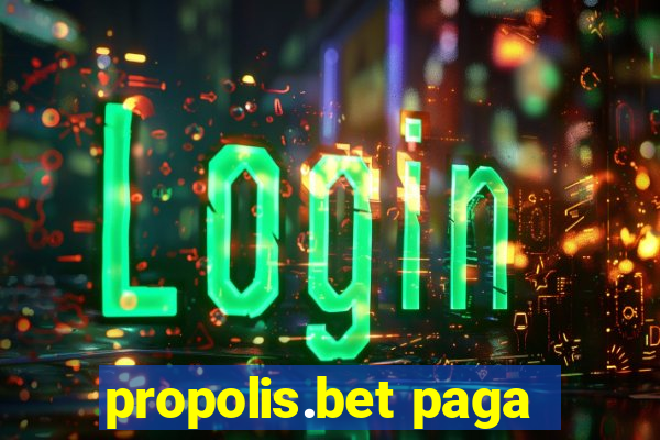 propolis.bet paga