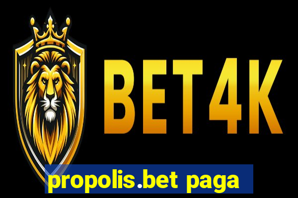 propolis.bet paga