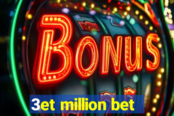 3et million bet