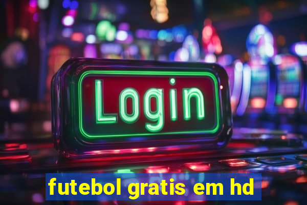 futebol gratis em hd