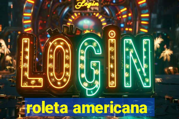 roleta americana