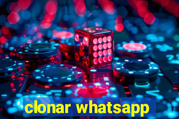 clonar whatsapp