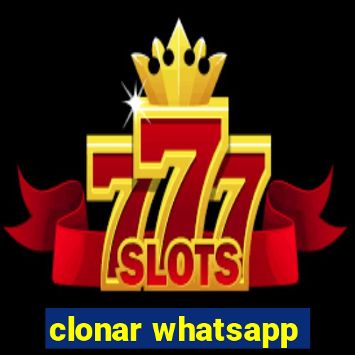 clonar whatsapp