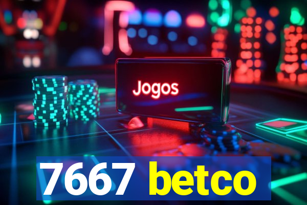 7667 betco