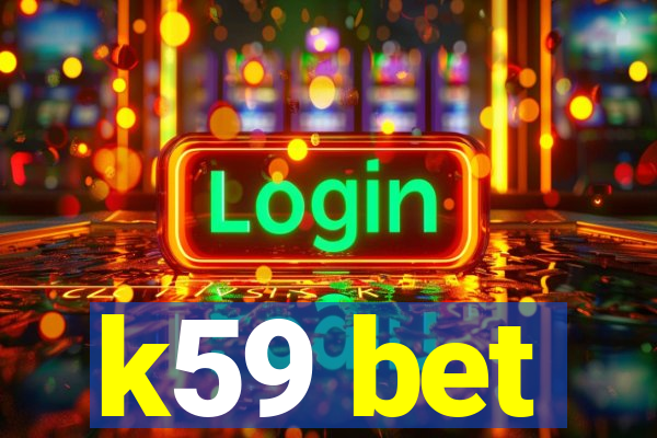 k59 bet