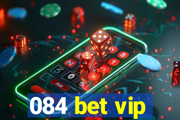 084 bet vip