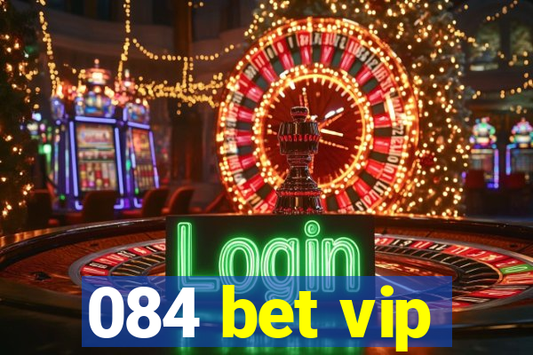 084 bet vip