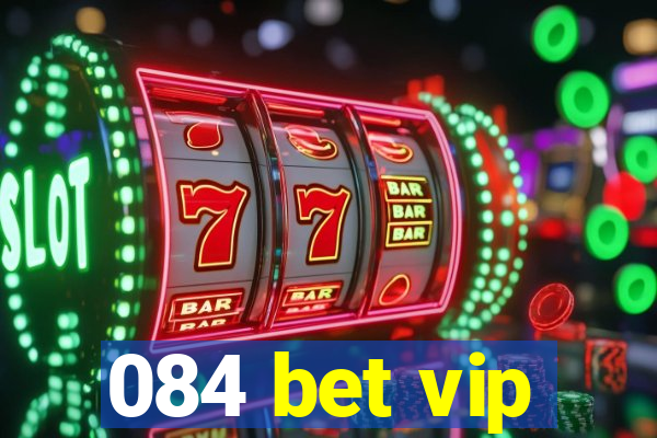 084 bet vip