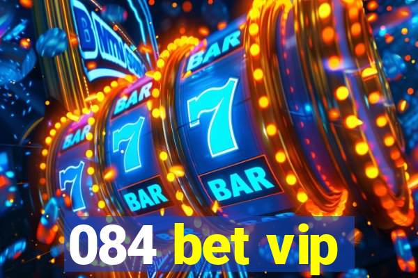 084 bet vip