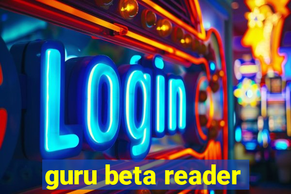 guru beta reader