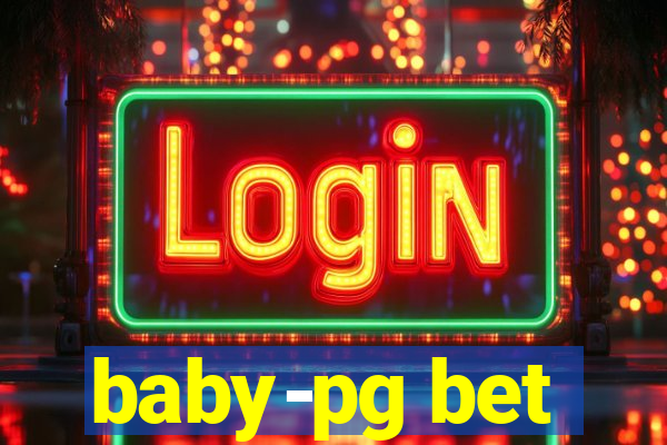 baby-pg bet