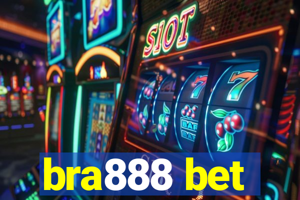 bra888 bet