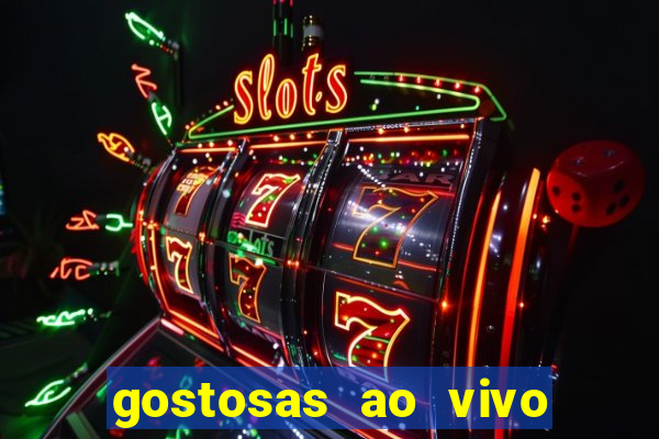 gostosas ao vivo na webcam