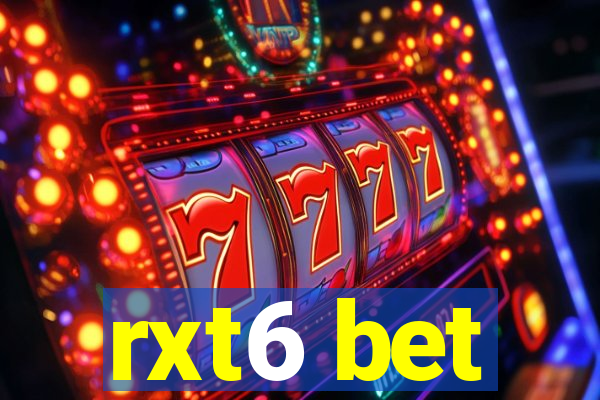 rxt6 bet