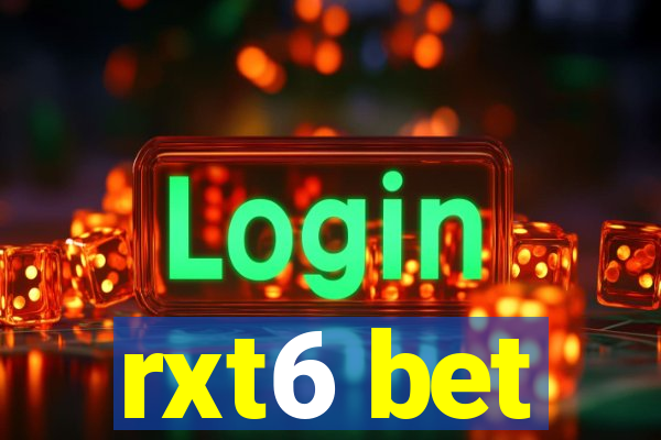 rxt6 bet