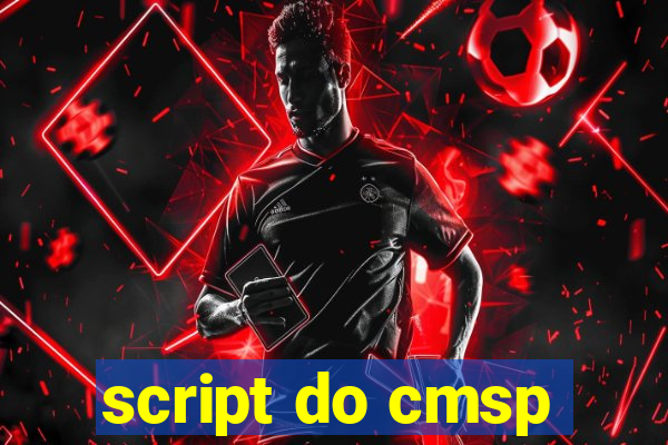 script do cmsp