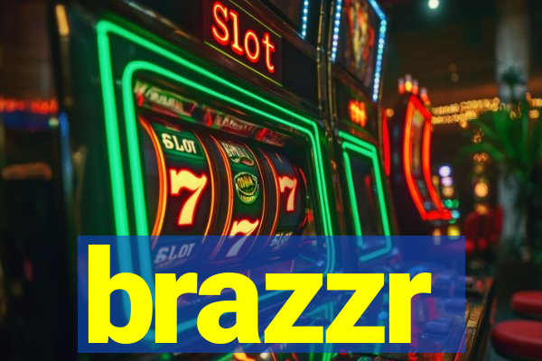 brazzr